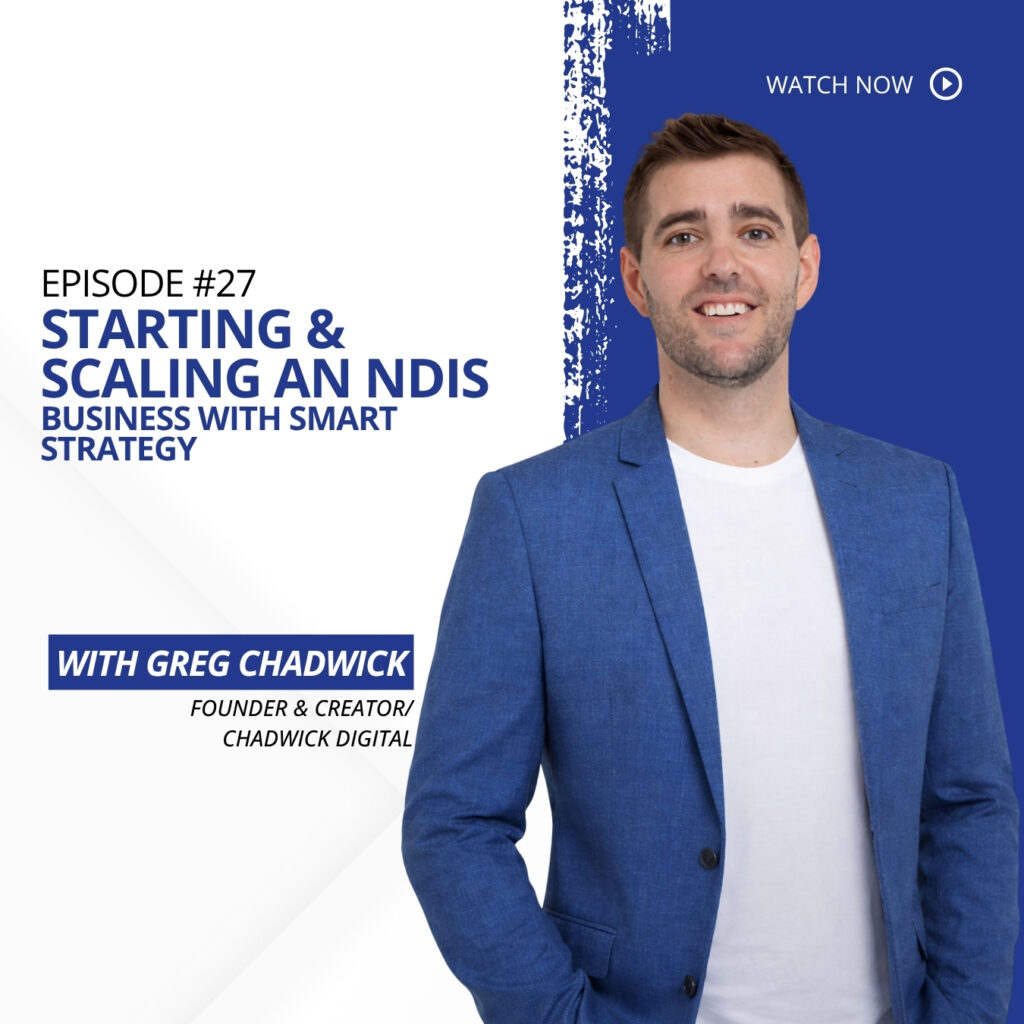 Greg Chadwick discussing NDIS business growth strategies