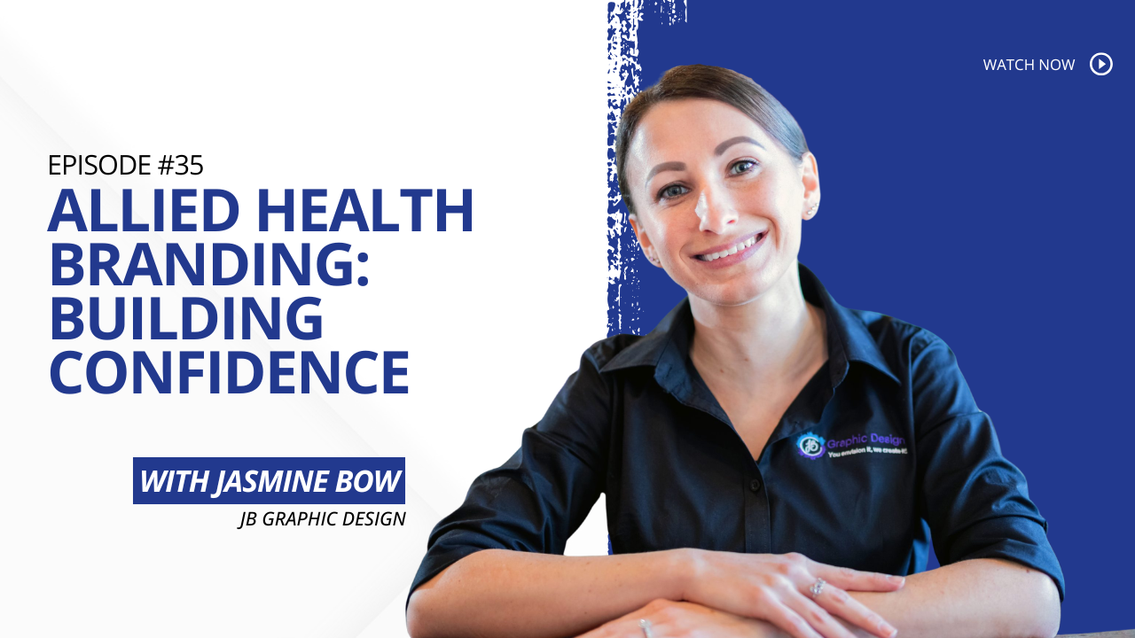 A promotional image for The Healthy Business Lab Podcast, Episode 35, titled 'Allied Health Branding: Building Confidence with Jasmine Bow.' The graphic is split diagonally, showing a blue background on the right with a professional headshot of Jasmine Bow, smiling and wearing a branded JB Graphic Design shirt, with hands clasped. On the left white background, the episode text, number, and guest details are clearly displayed.